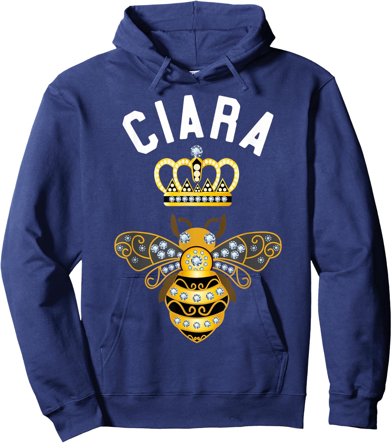 Ciara Name Ciara Birthday Gifts Queen Crown Bee Ciara Hoodie - Hoodie | Navy