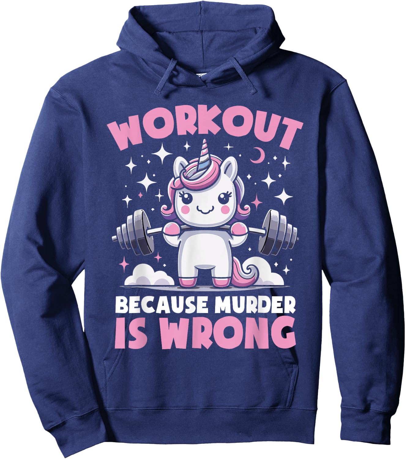 Workout Because Murder Is Wrong Unicorn Fitness Gym Lifting Hoodie - Hoodie | Navy
