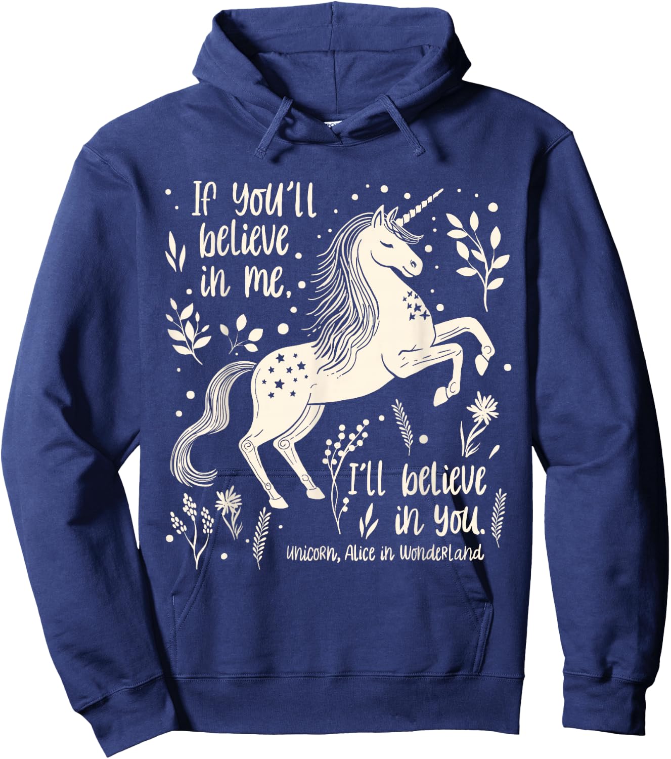 Unicorn “Believe in you” Alice in Wonderland Quote Hoodie - Hoodie | Navy