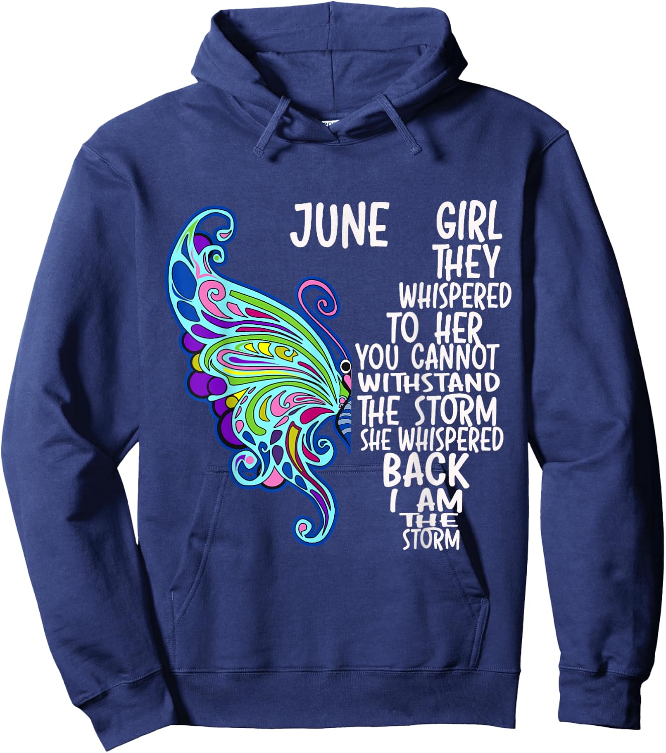 June Girl She Whispered Back I Am The Storm Butterfly Hoodie - Hoodie | Navy