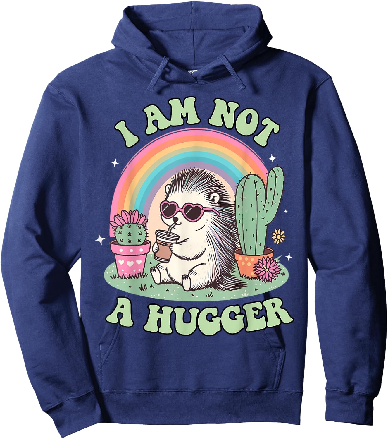 I Am Not A Hugger Funny Cactus Avoid Hugs Hedgehog Anxiety Hoodie - Hoodie | Navy