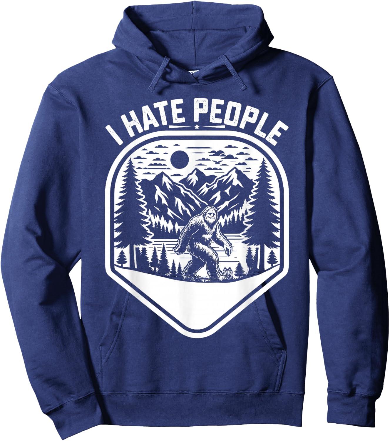 Retro Camping Bigfoot Sasquatch I Hate People Funny Hoodie - Hoodie | Navy