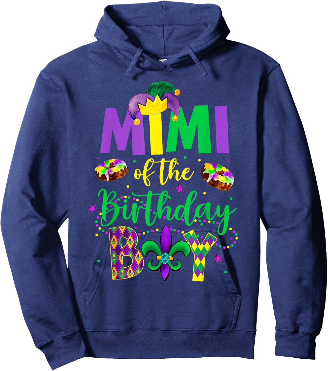 Mimi of the Birthday Boy Shirt Mardi Gras Gigi Maw Maw Hoodie - Hoodie | Navy