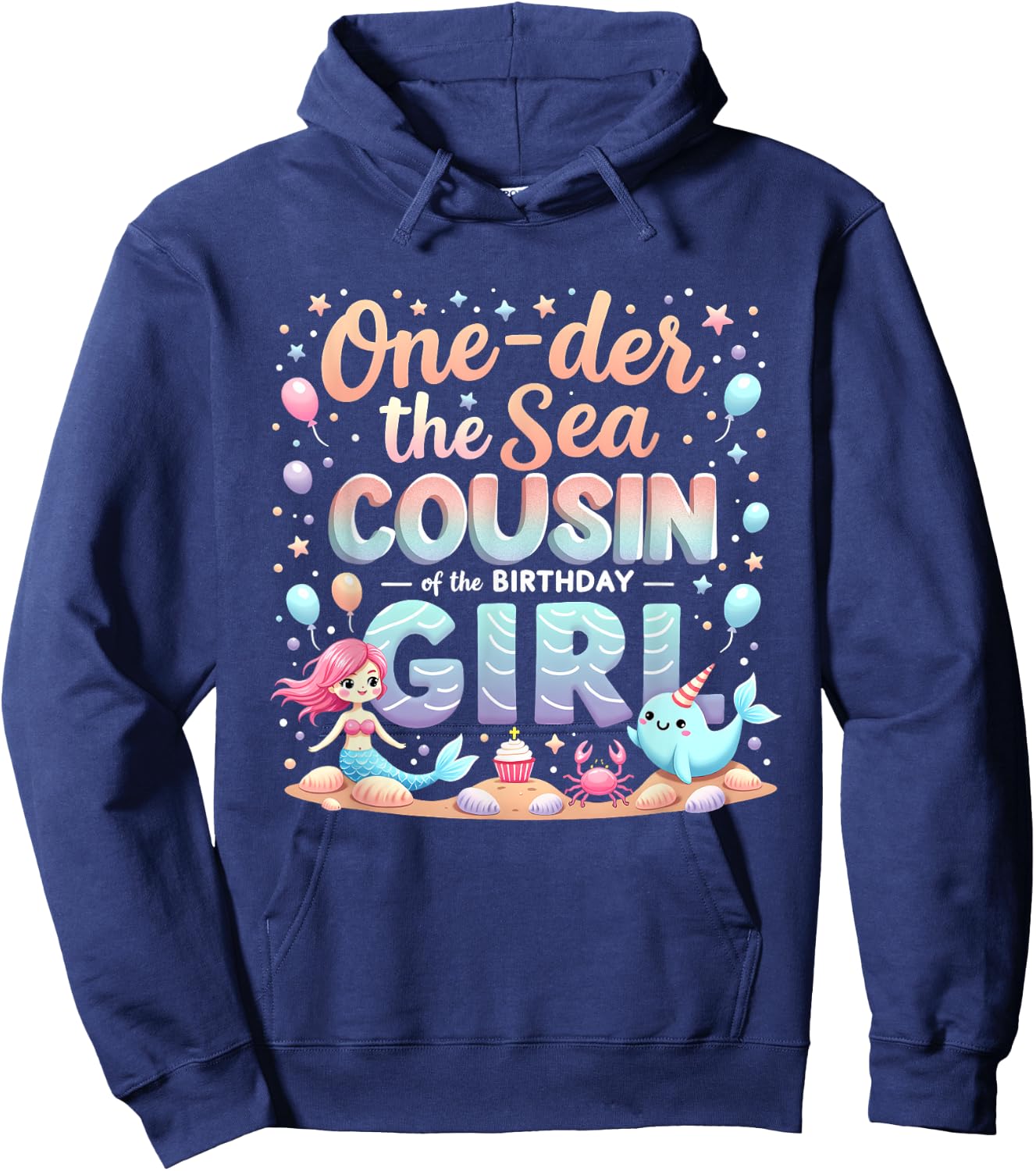 One Der The Sea Cousin Of The Birthday Girl Hoodie - Hoodie | Navy