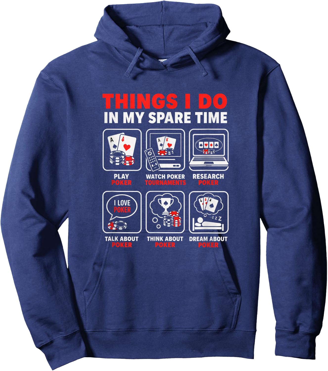 Things I Do in My Spare Time Poker Funny Hoodie - Hoodie | Navy