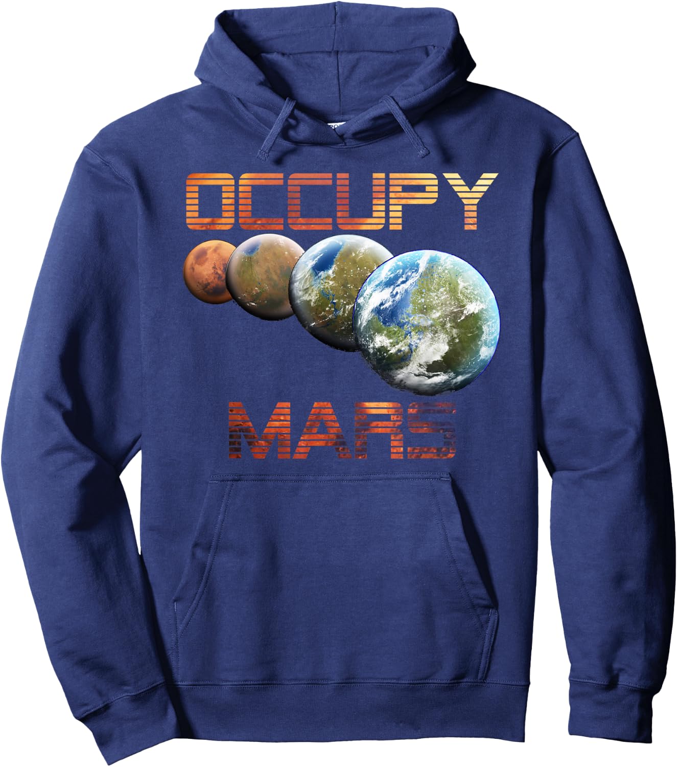 Occupy Mars Terraform Space Astronomy Alien Life Hoodie - Hoodie | Navy