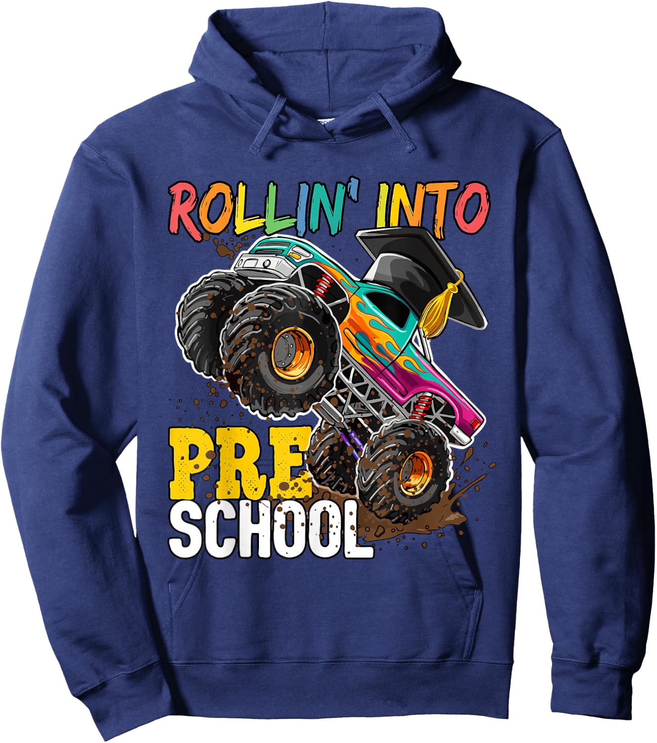 Boys Monster Trucks Graduation Rollin into Preschool Hoodie - Hoodie | Navy