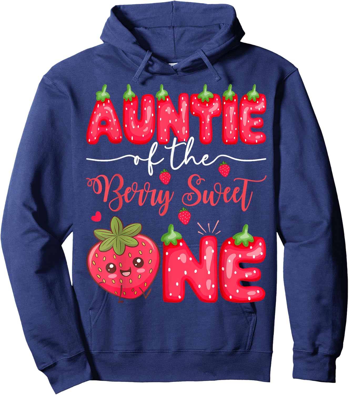 Auntie Of The Berry Sweet One Strawberry Girl 1St Birthday Hoodie - Hoodie | Navy