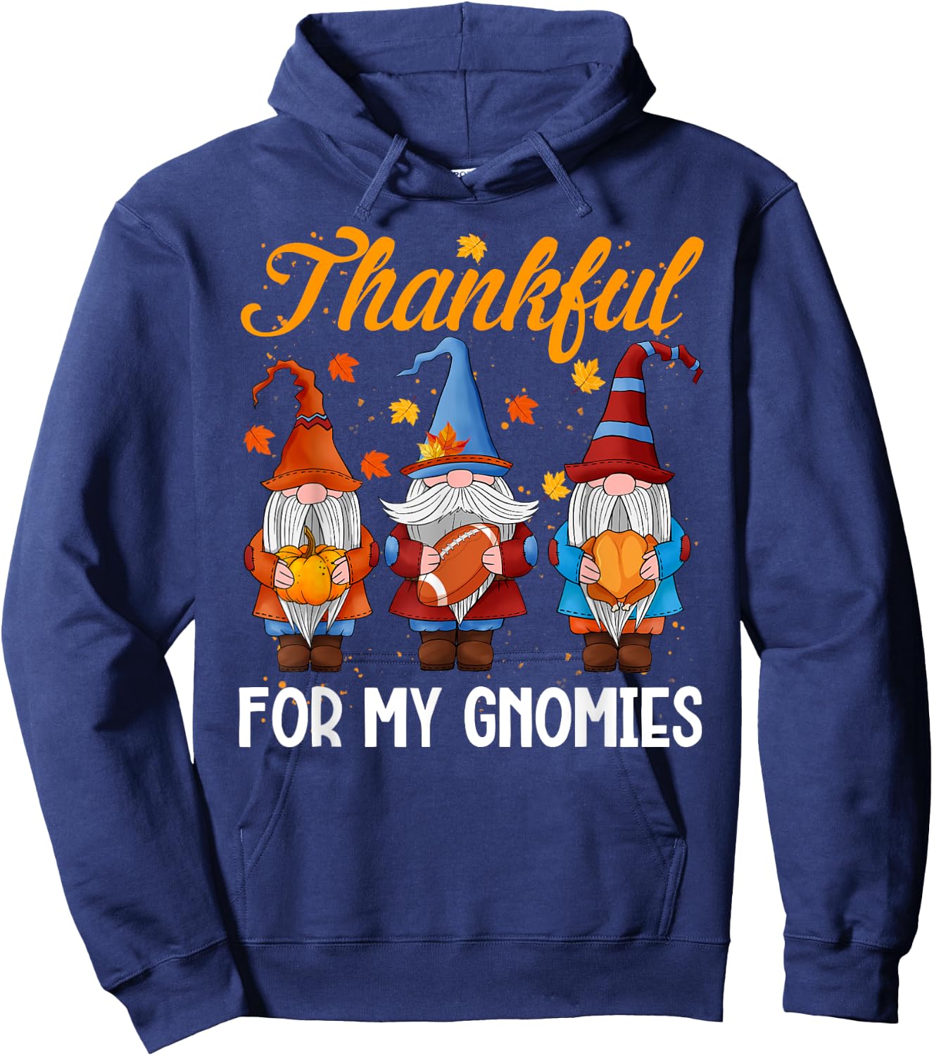 Thanksgiving With Gnomes Thankful For My Gnomies Fall Autumn Hoodie - Hoodie | Navy