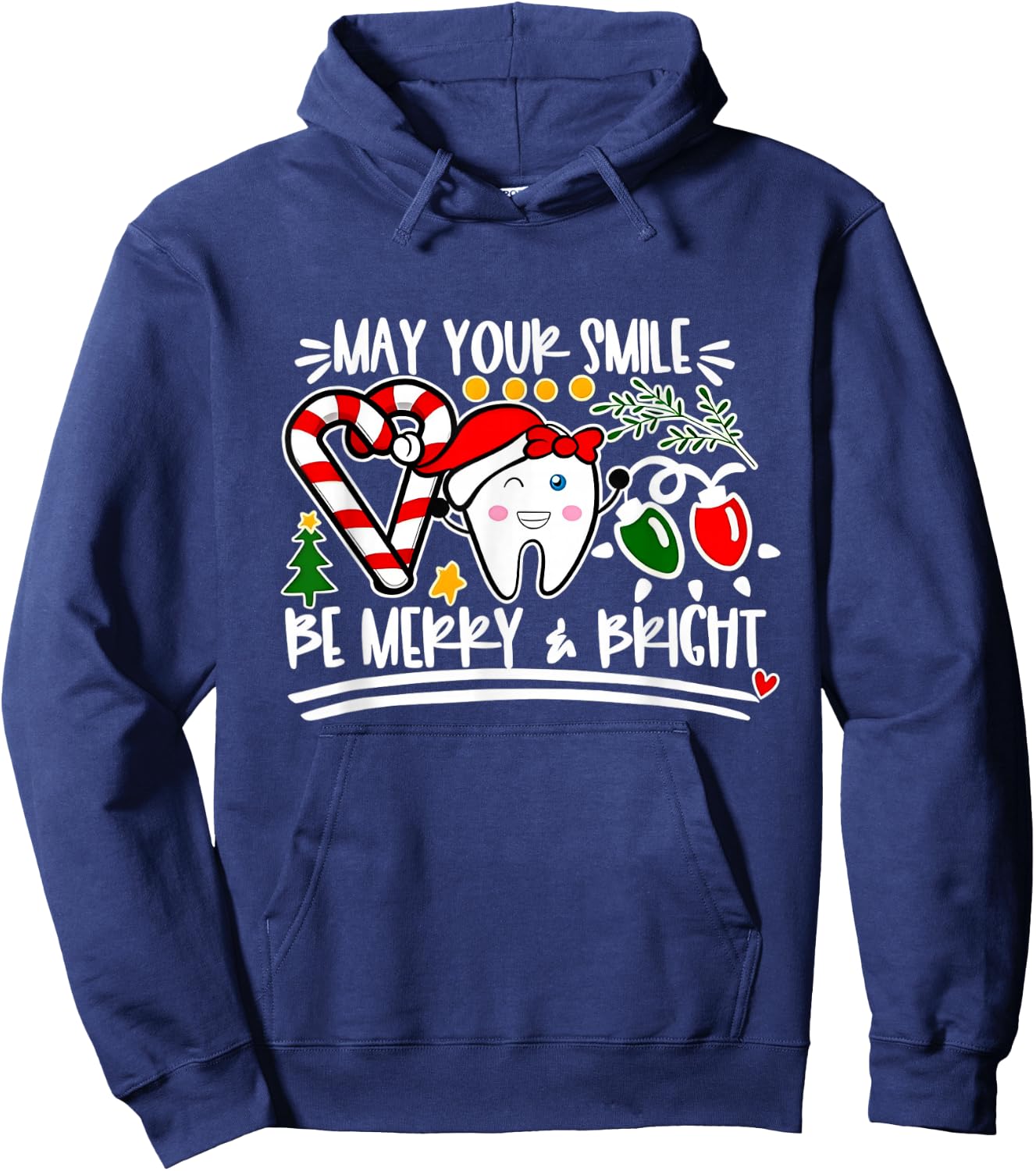 May Your Smile Be Merry And Bright Dental Dentist Christmas Hoodie - Hoodie | Navy