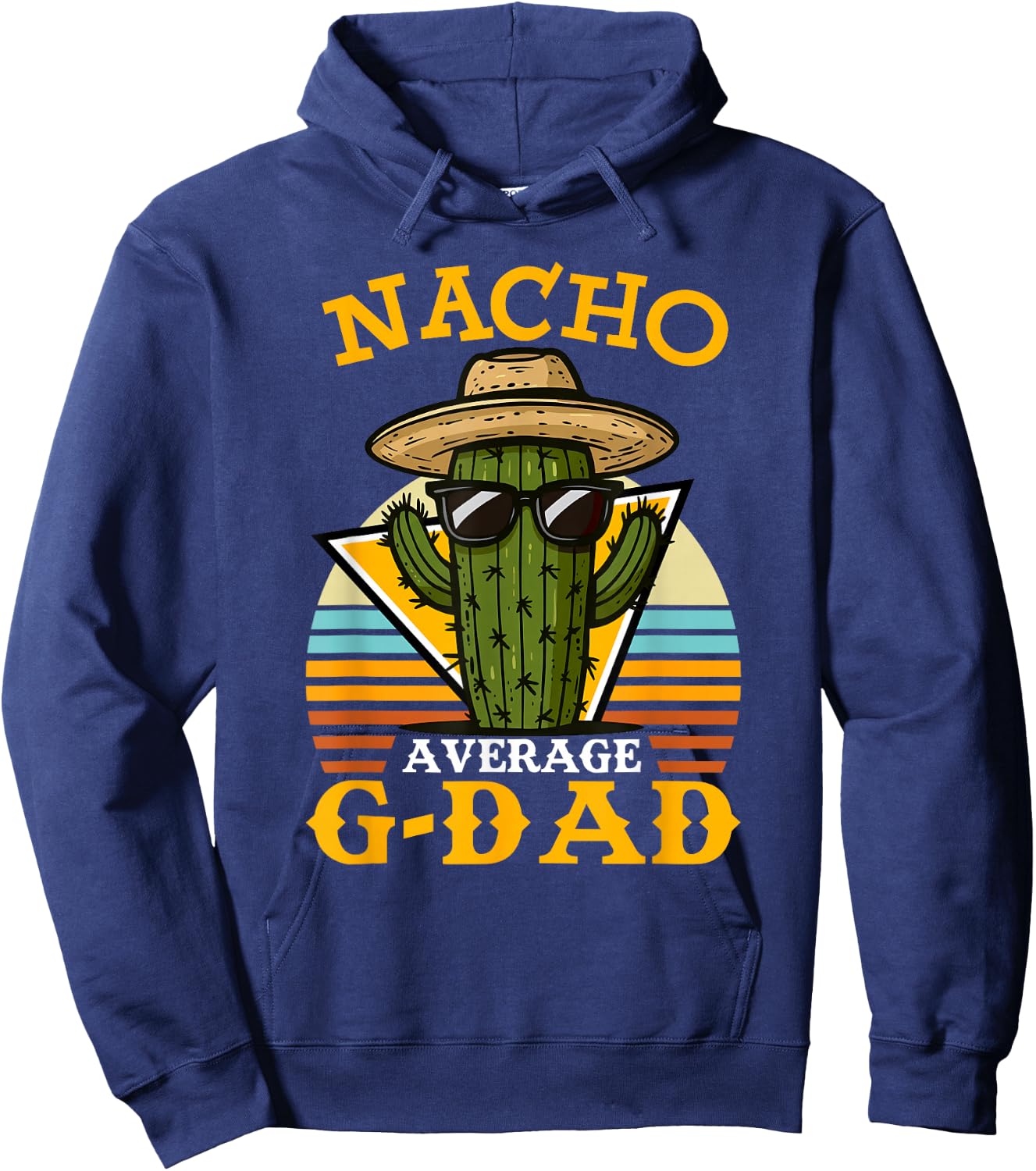 Nacho Average G Dad Funny Mexican Vintage Cinco De Mayo Hoodie - Hoodie | Navy