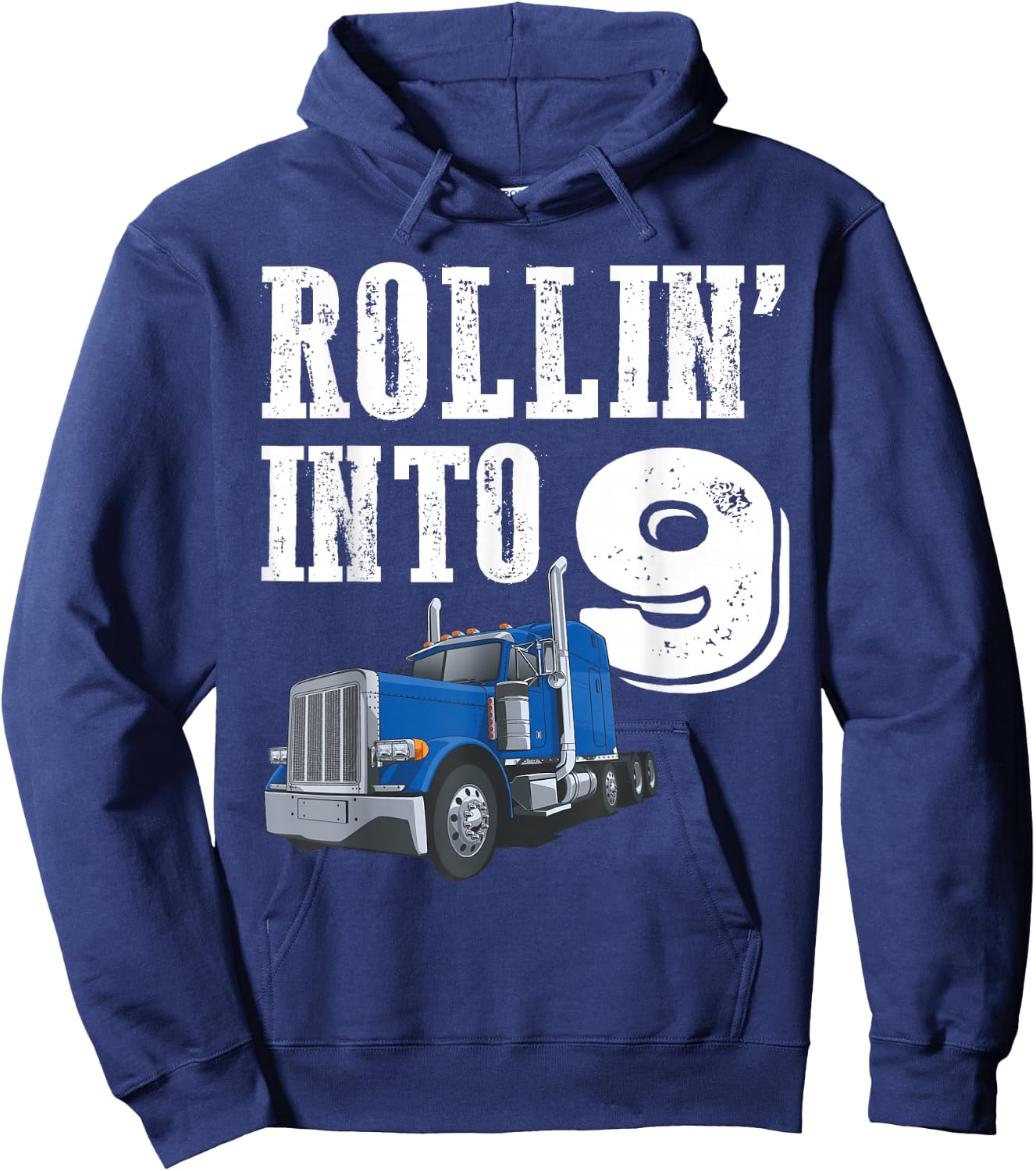 Rollin Into 9 Big Rig Semi Trailer Truck 9th Birthday Hoodie - Hoodie | Navy