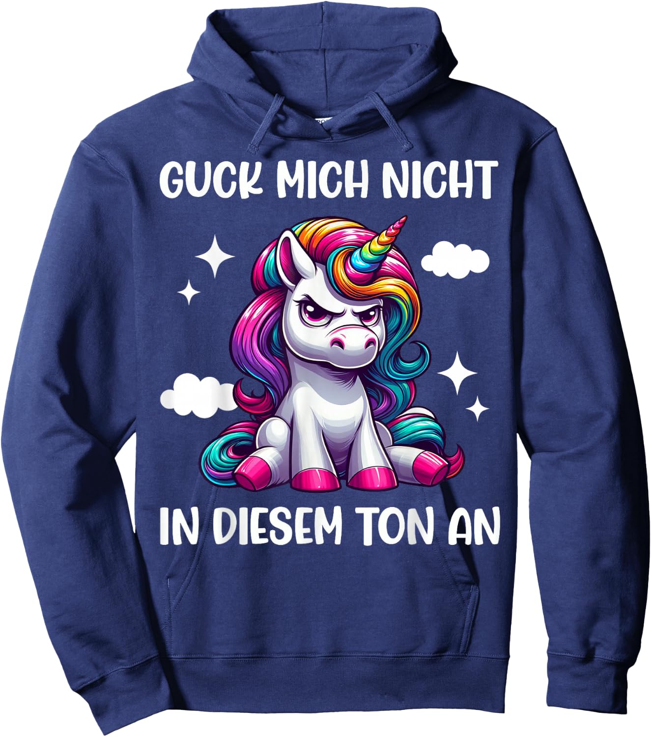 Guck mich nicht in diesem Ton an Einhorn Funny , black Hoodie - Hoodie | Navy