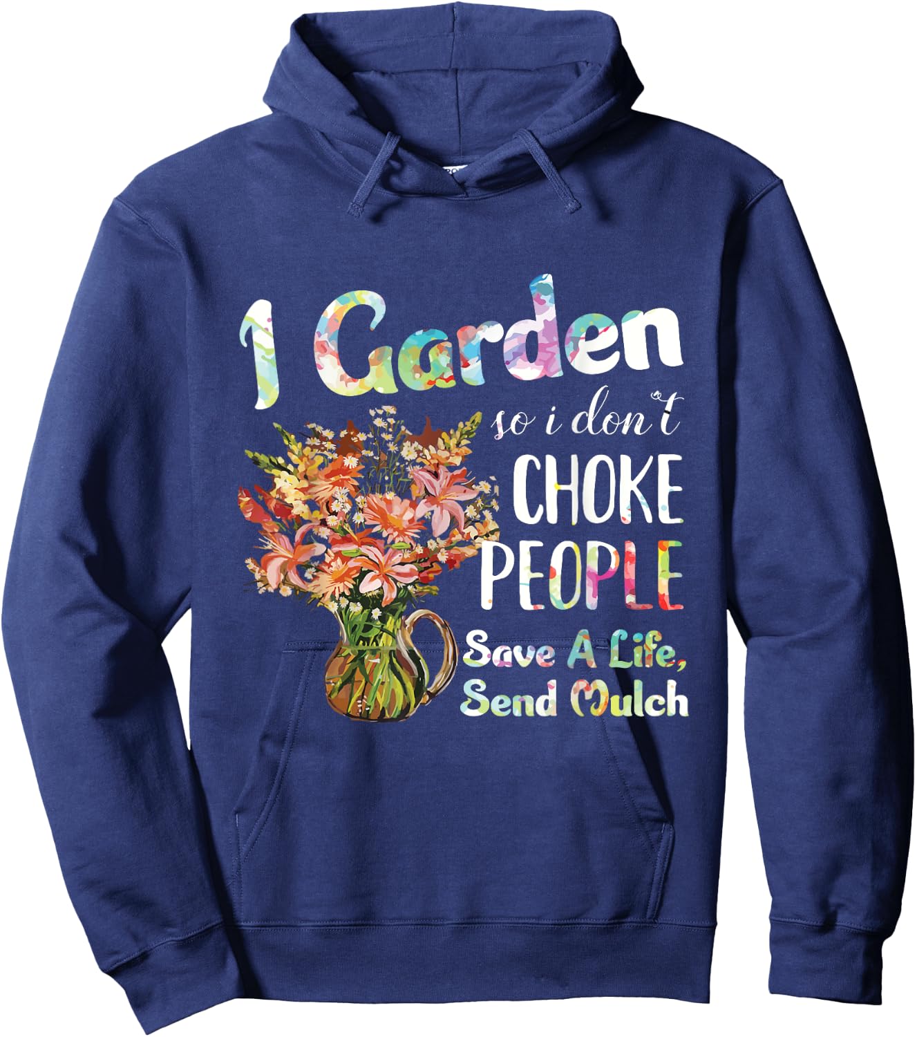 I Garden So I Dont Choke People - Gardening - Funny Gardener Hoodie - Hoodie | Navy