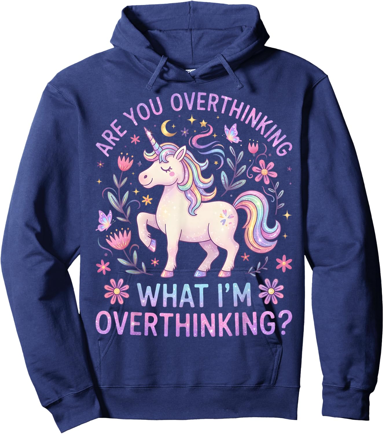 are You Overthinking What I'm Overthinking Funny Hoodie - Hoodie | Navy
