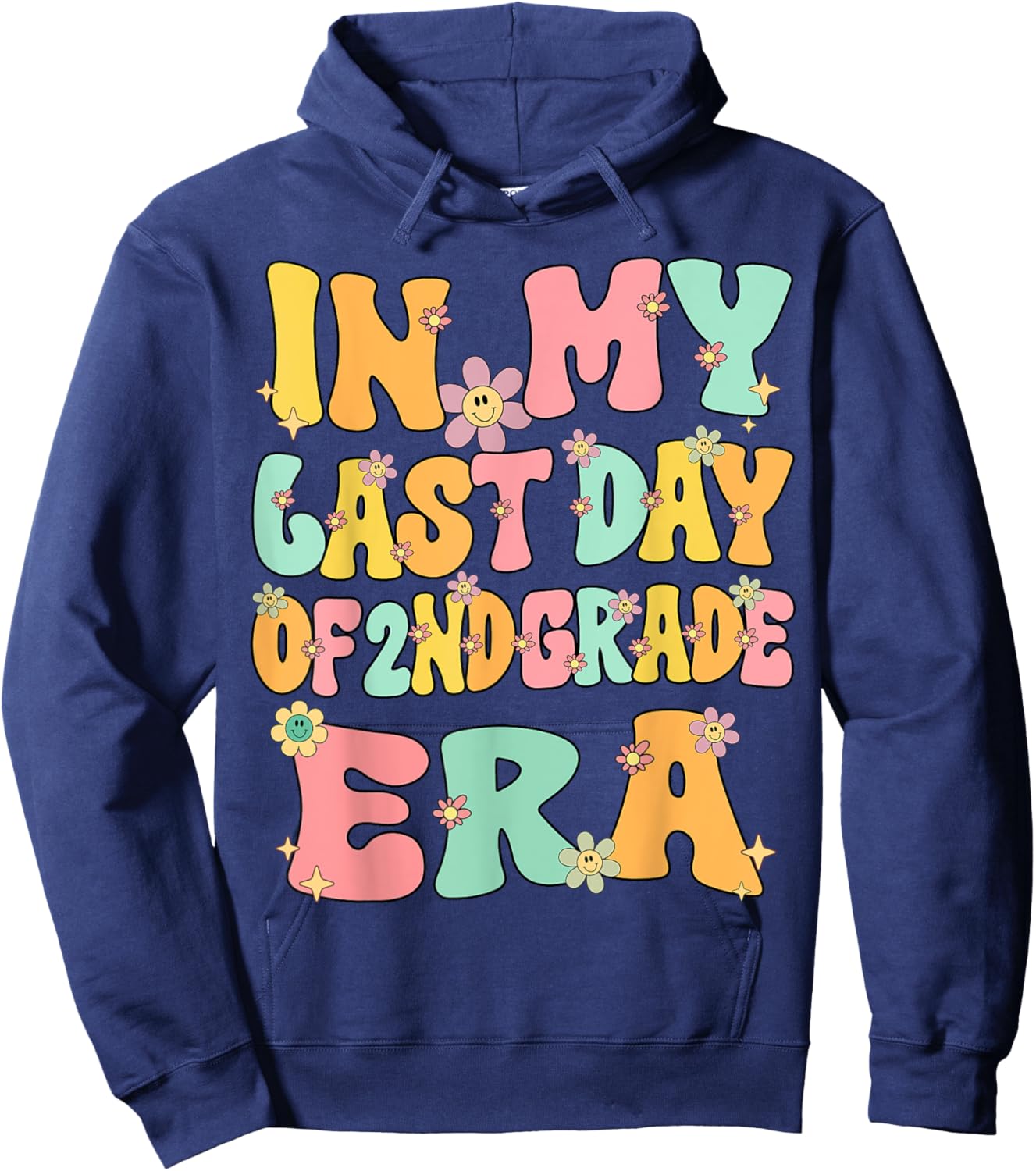 In My Last Day Of 2nd Grade Era Groovy Last Day Of 2nd Grade Hoodie - Hoodie | Navy