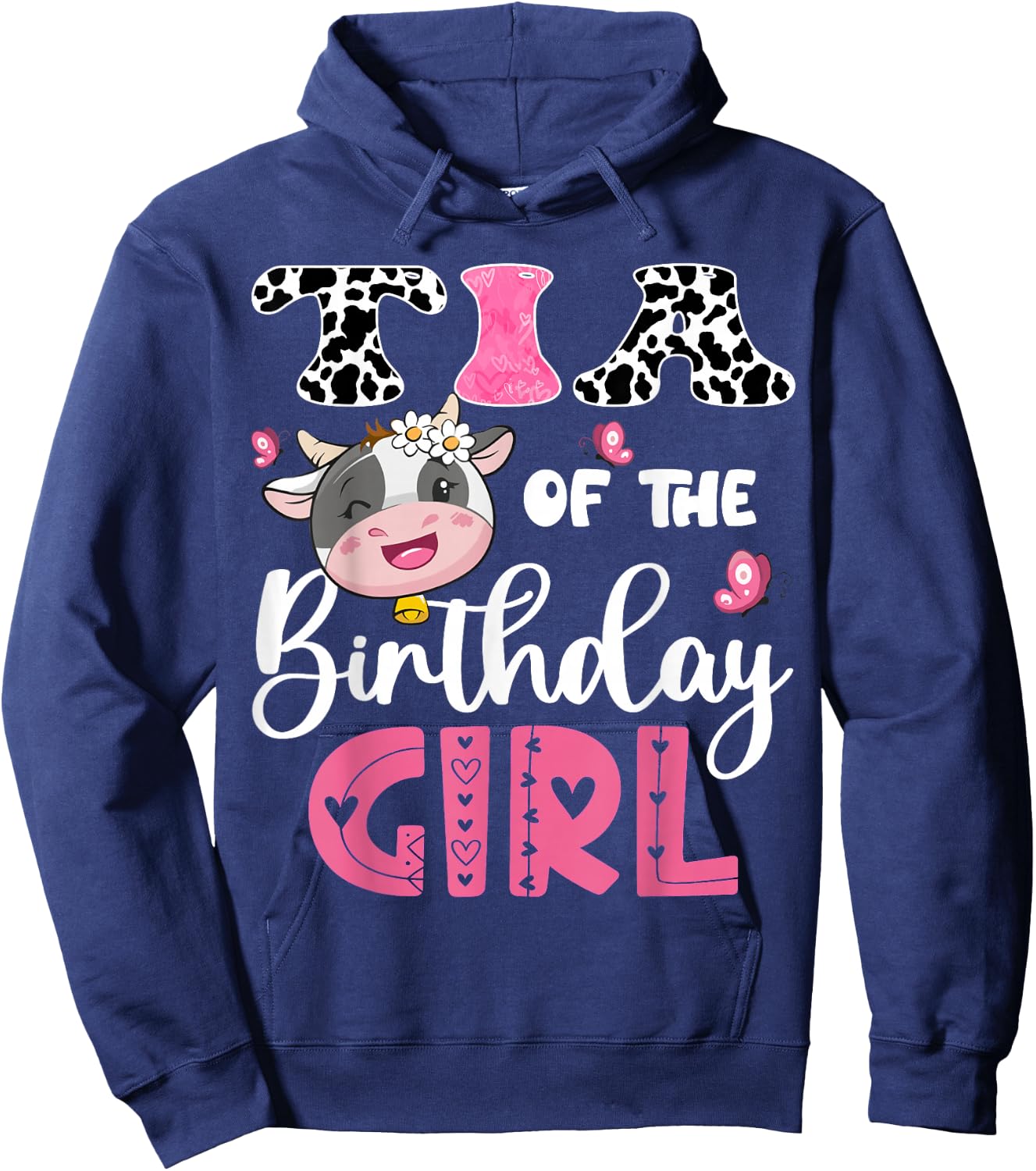 Tia Of The Birthday Girl Farm Cow 1St Birthday Party Hoodie - Hoodie | Navy