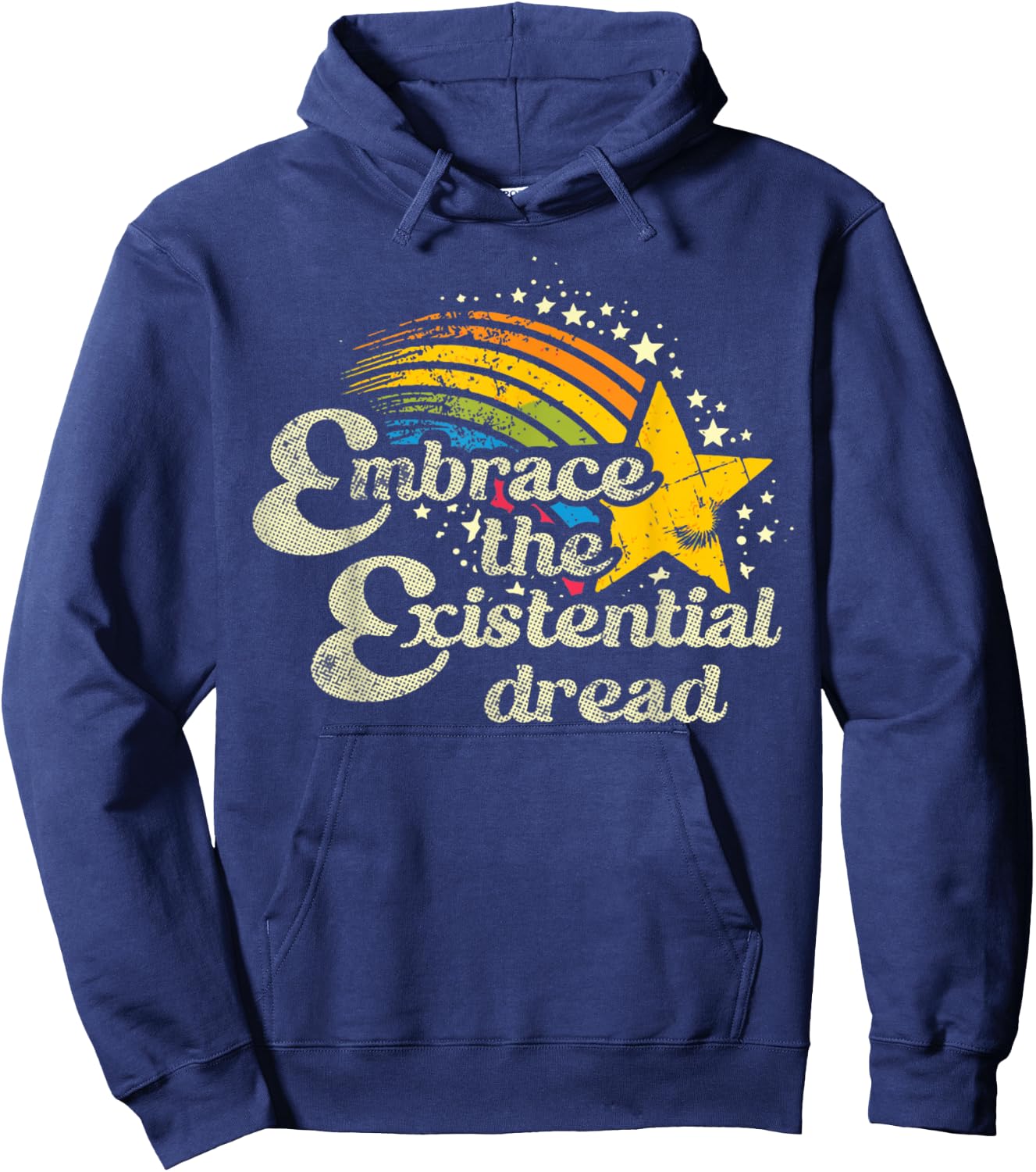 Funny Motivational Quote Embrace The Existential Dread Hoodie - Hoodie | Navy
