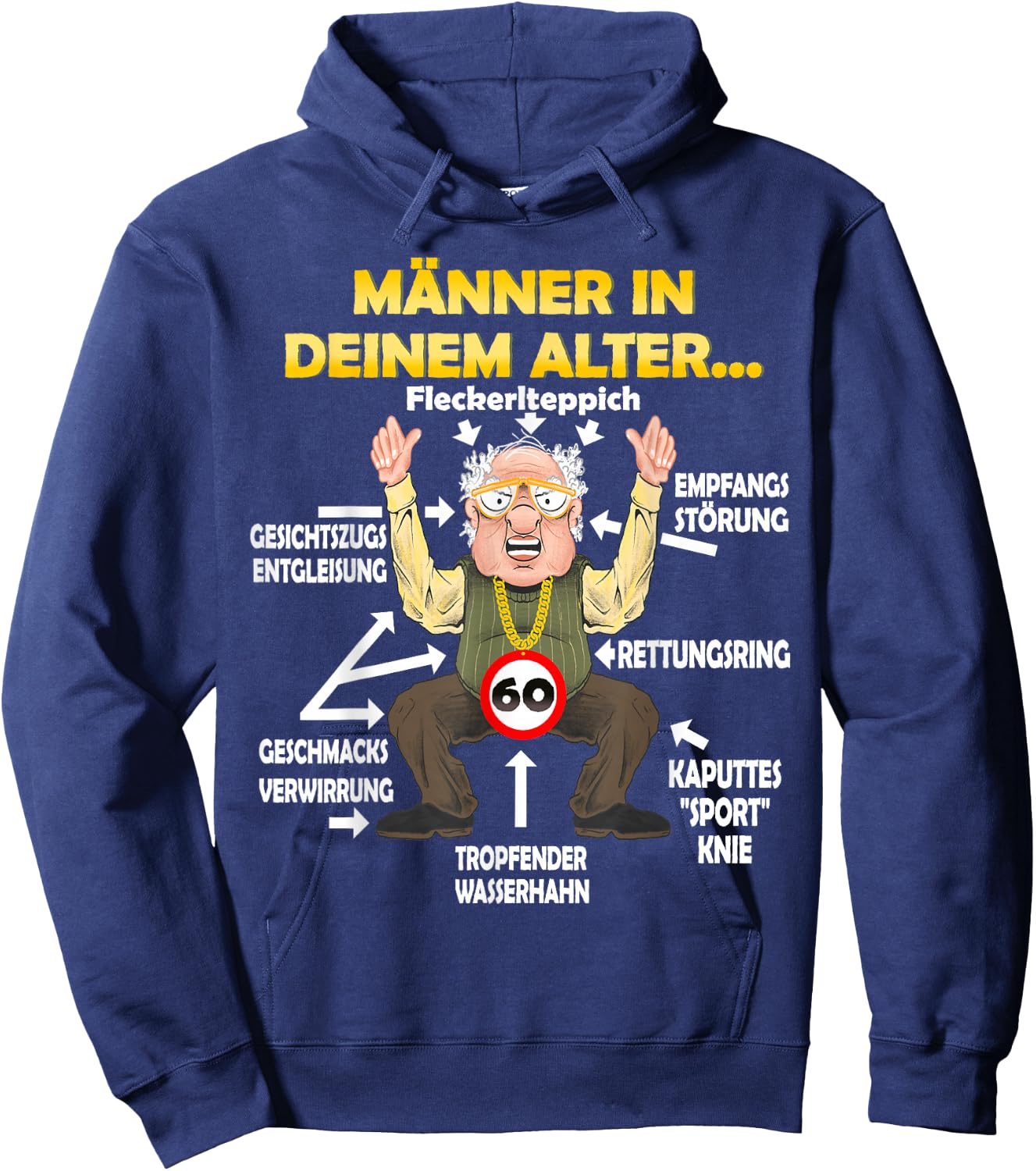 Men at Your Age Funny 60th Birthday Man , black Hoodie - Hoodie | Navy
