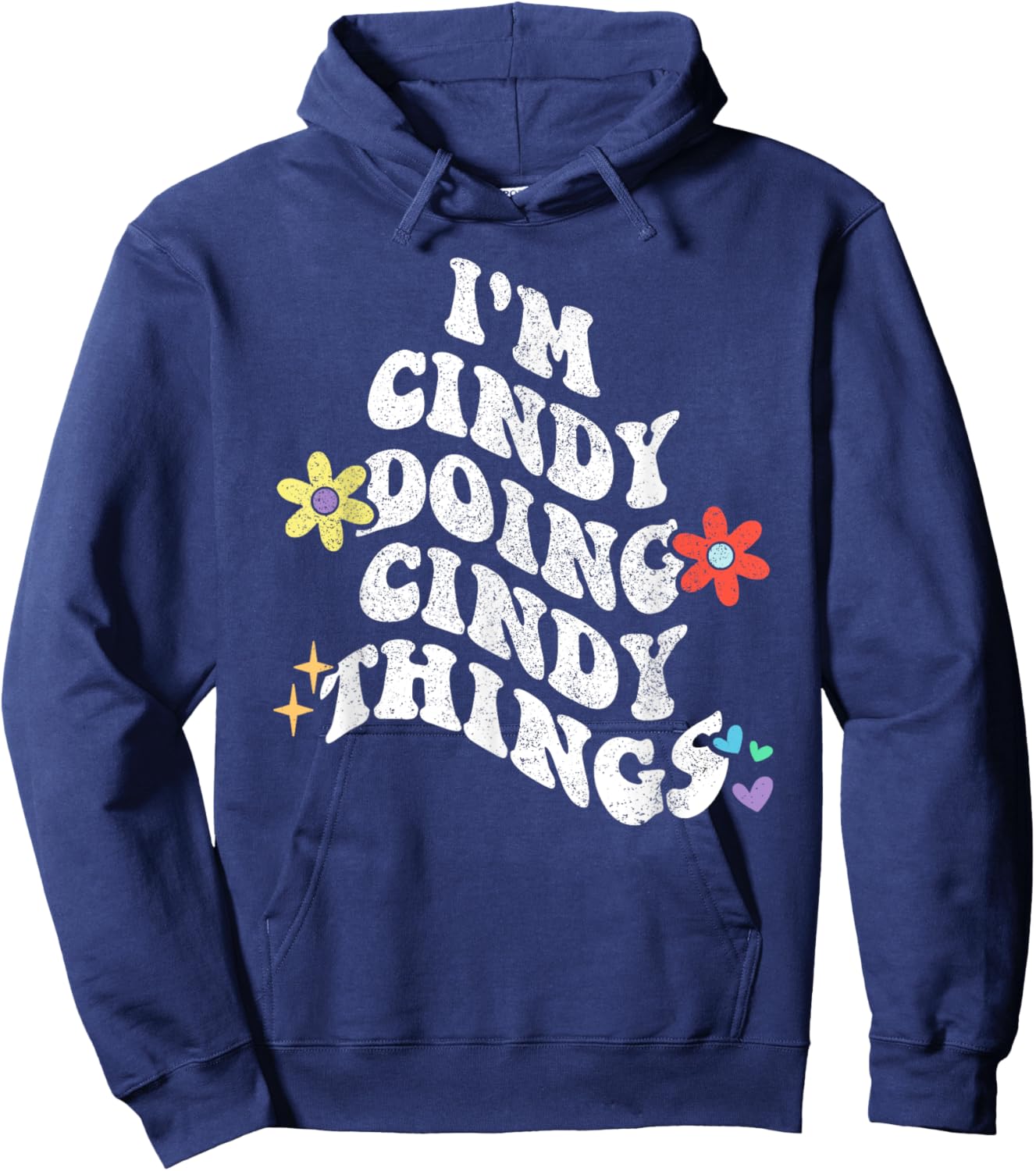 Retro Groovy Im CINDY Doing CINDY Things Funny Mother's Day Hoodie - Hoodie | Navy