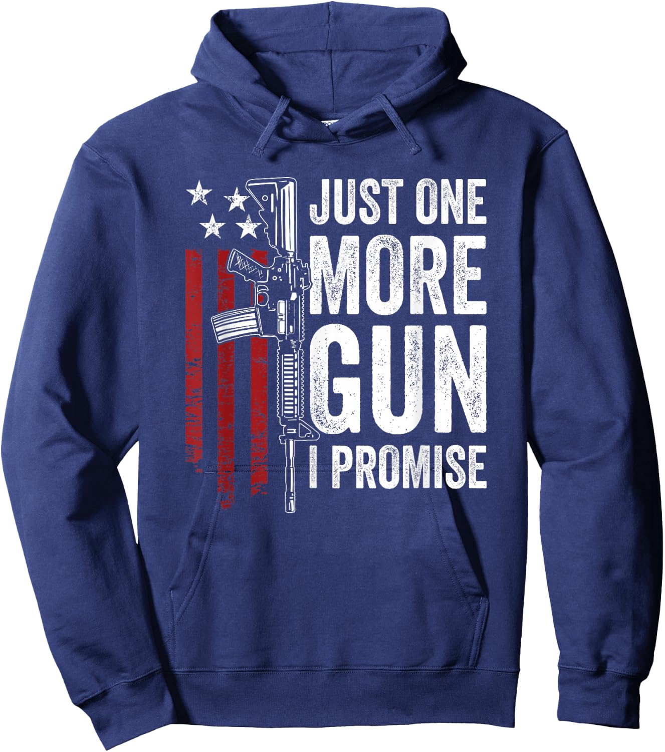 Just One More Gun I Promise - Funny USA AR15 Guns Owner Joke Hoodie - Hoodie | Navy