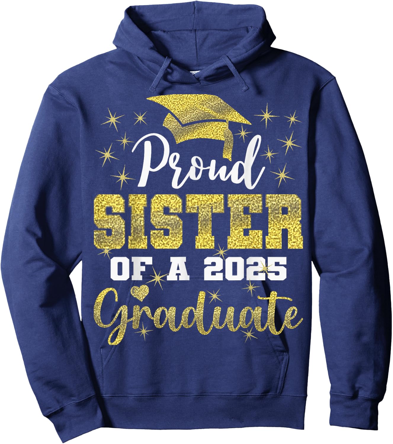 Super Proud Sister of 2025 Graduate Senior Graduation Family Hoodie - Hoodie | Navy