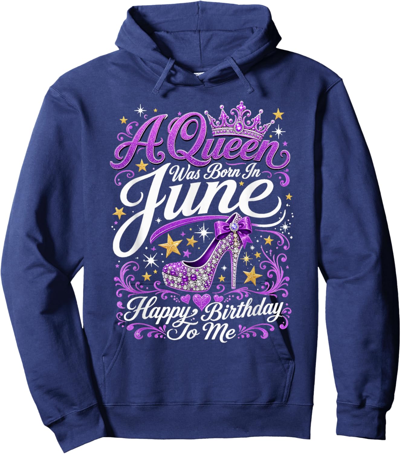 A Queen was Born in June Happy Birthday to Me High Heel Hoodie - Hoodie | Navy