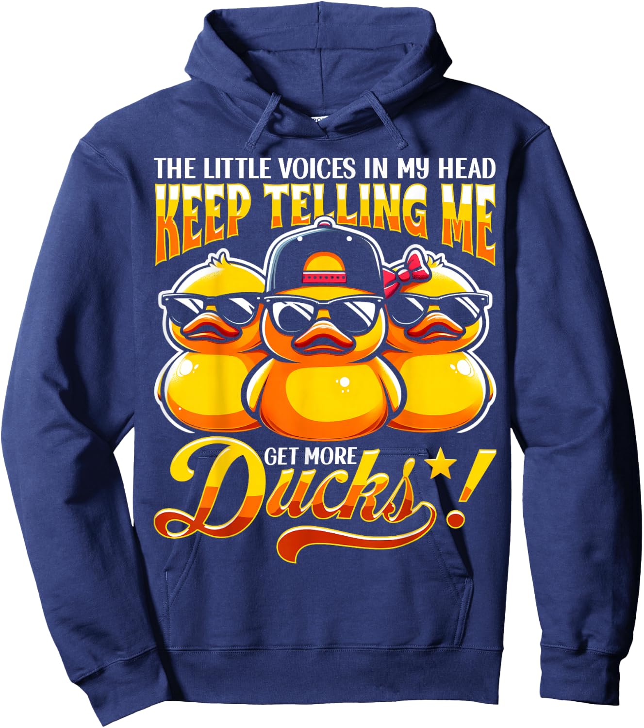 The Little Voices In My Head Keep Telling Me Get More Ducks Hoodie - Hoodie | Navy