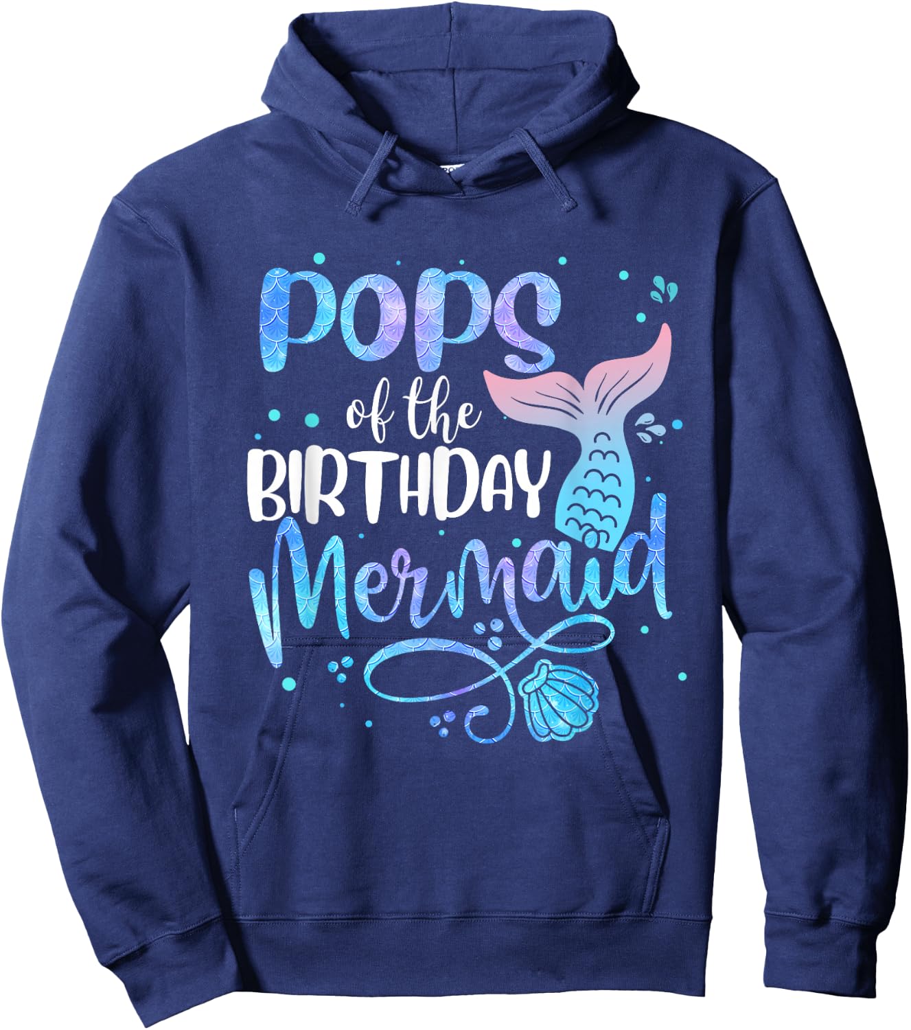 Pops Of The Birthday Mermaid Family Matching Party Squad Hoodie - Hoodie | Navy