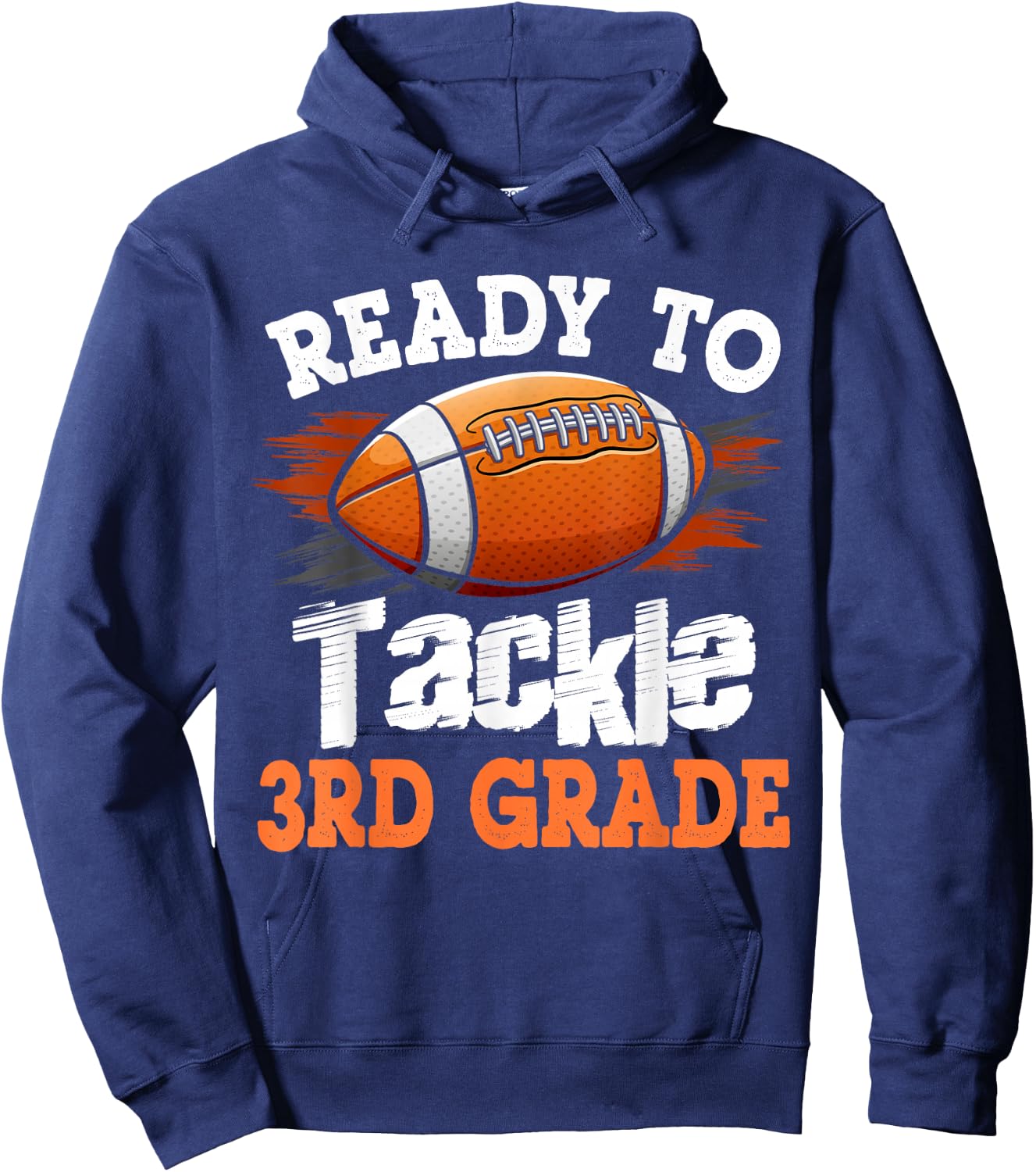 Ready to Tackle 3rd Grade Football Back to School Hoodie - Hoodie | Navy
