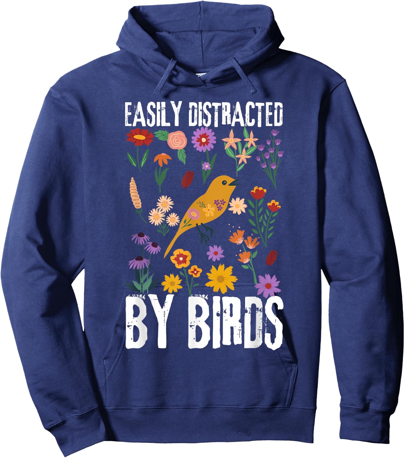 Funny Bird Quote Easily Distracted By Birds Cute bird lovers Hoodie - Hoodie | Navy
