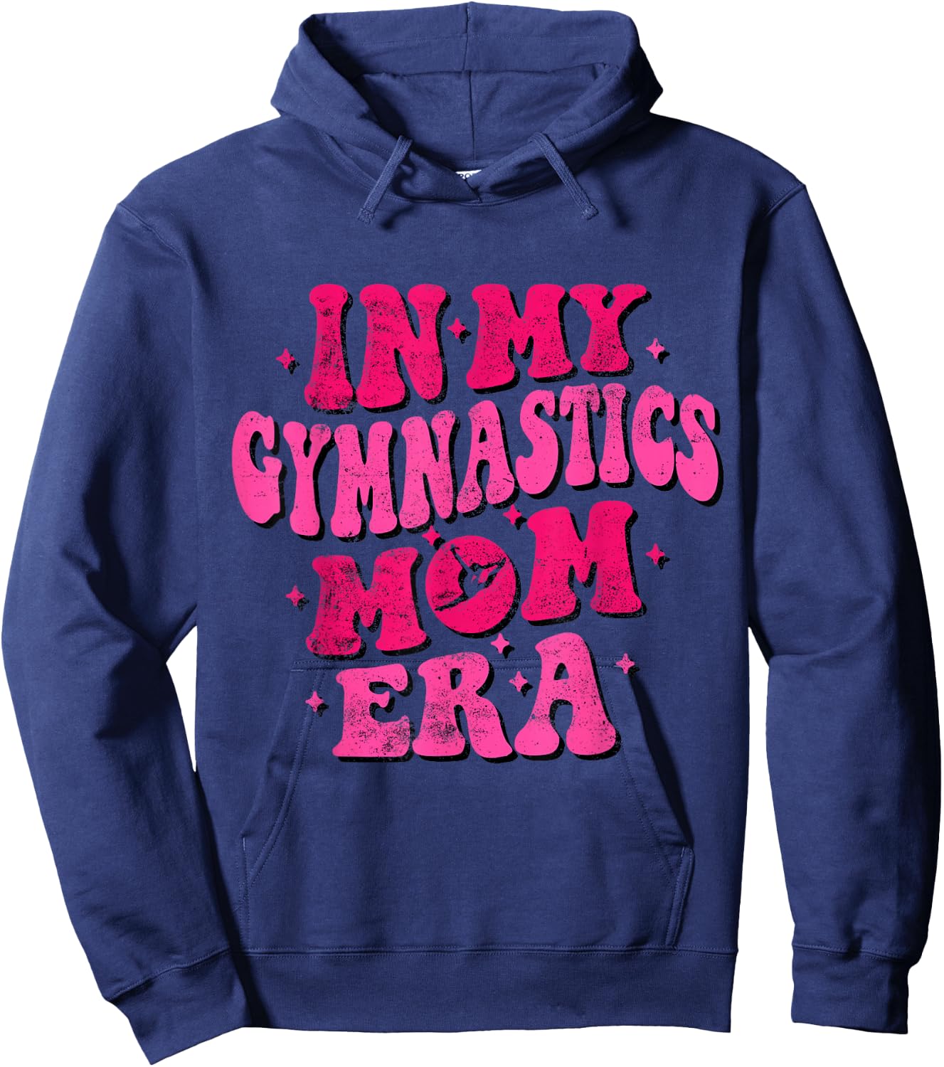 In My Gymnastics Mom Era Funny Gymnastics Mom Mothers Day Hoodie - Hoodie | Navy