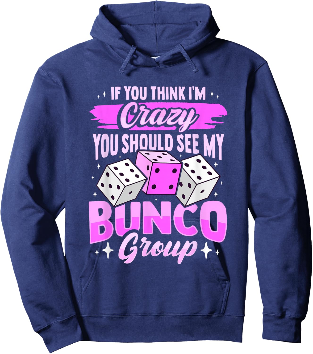 Bunco Game and Bunco Group Design for Bunco Babes Hoodie - Hoodie | Navy