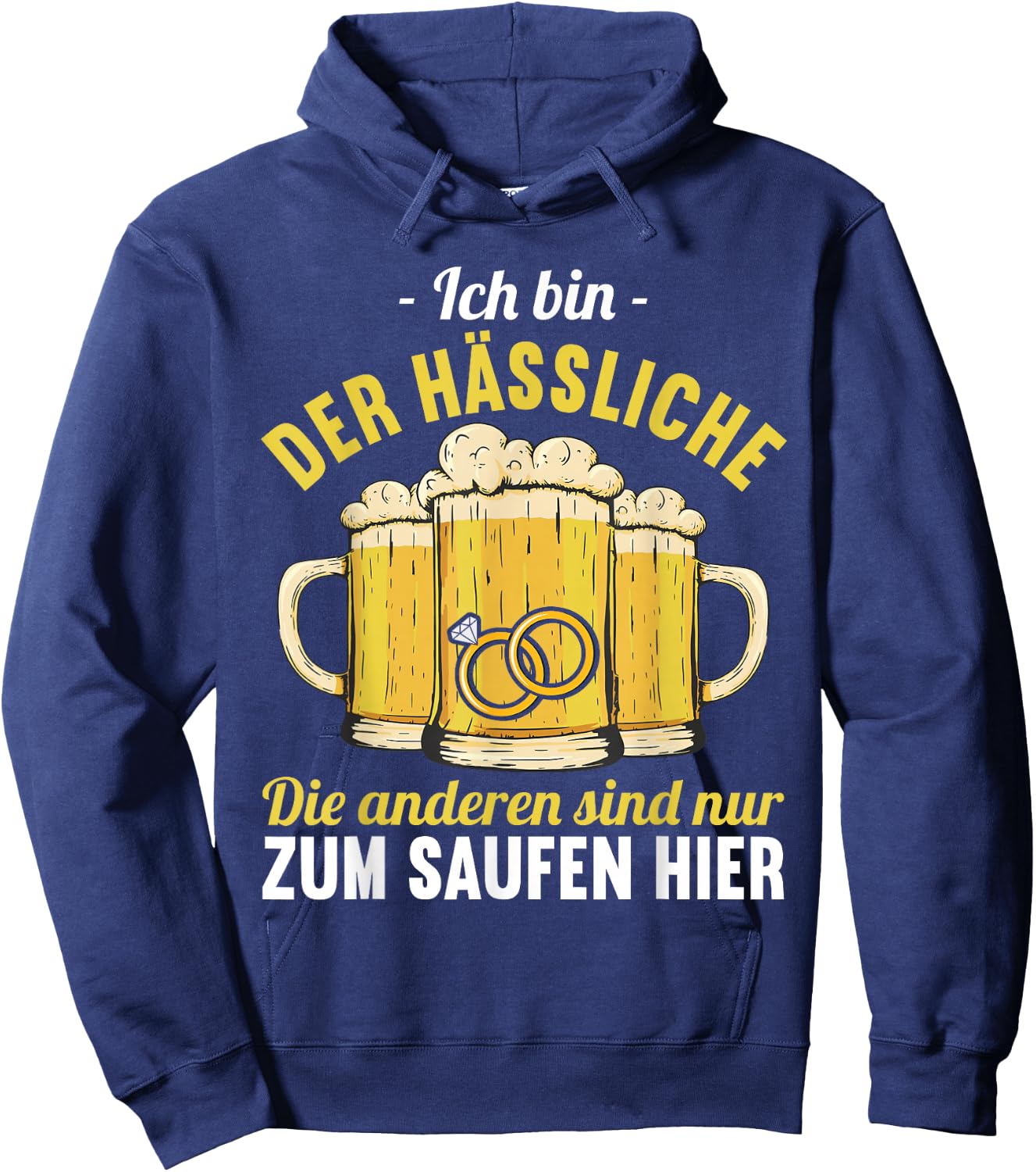 der Hässliche heiratet wir saufen JGA Junggesellenabschied Hoodie - Hoodie | Navy