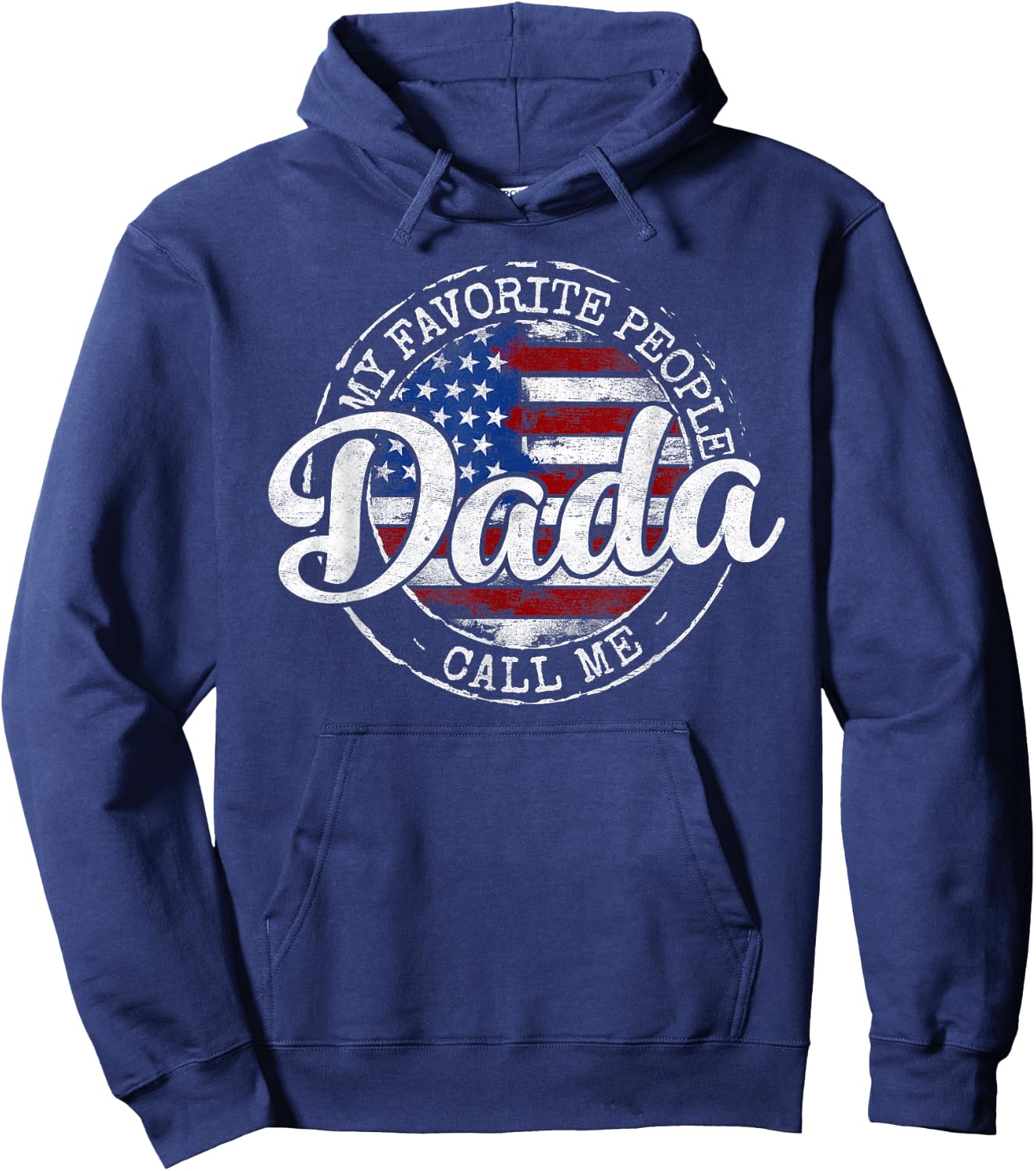 My Favorite People Call Me Dada USA Flag Stamp Fathers Day Hoodie - Hoodie | Navy