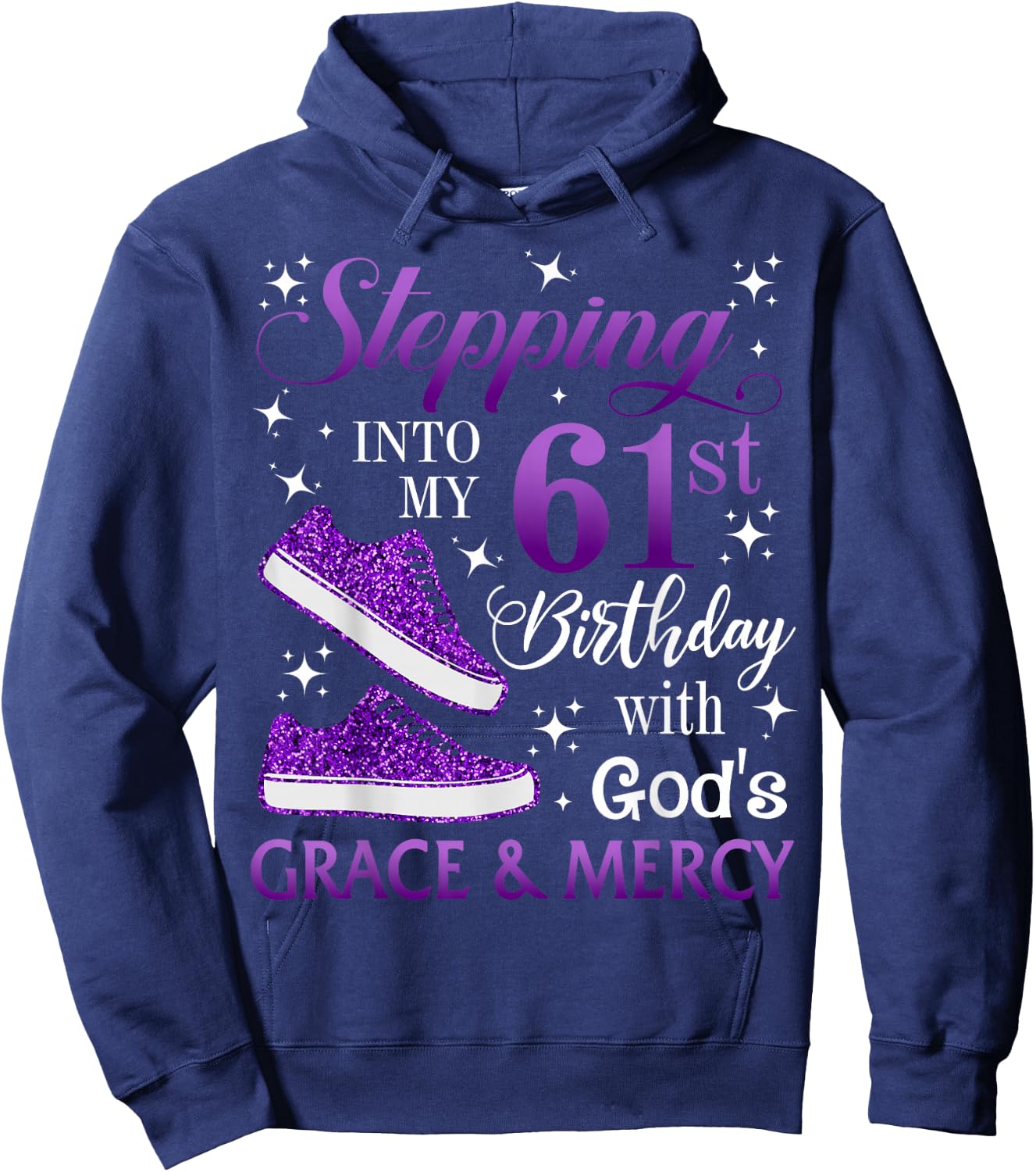Stepping into my 61st birthday with God's grace & Mercy Girl Hoodie - Hoodie | Navy