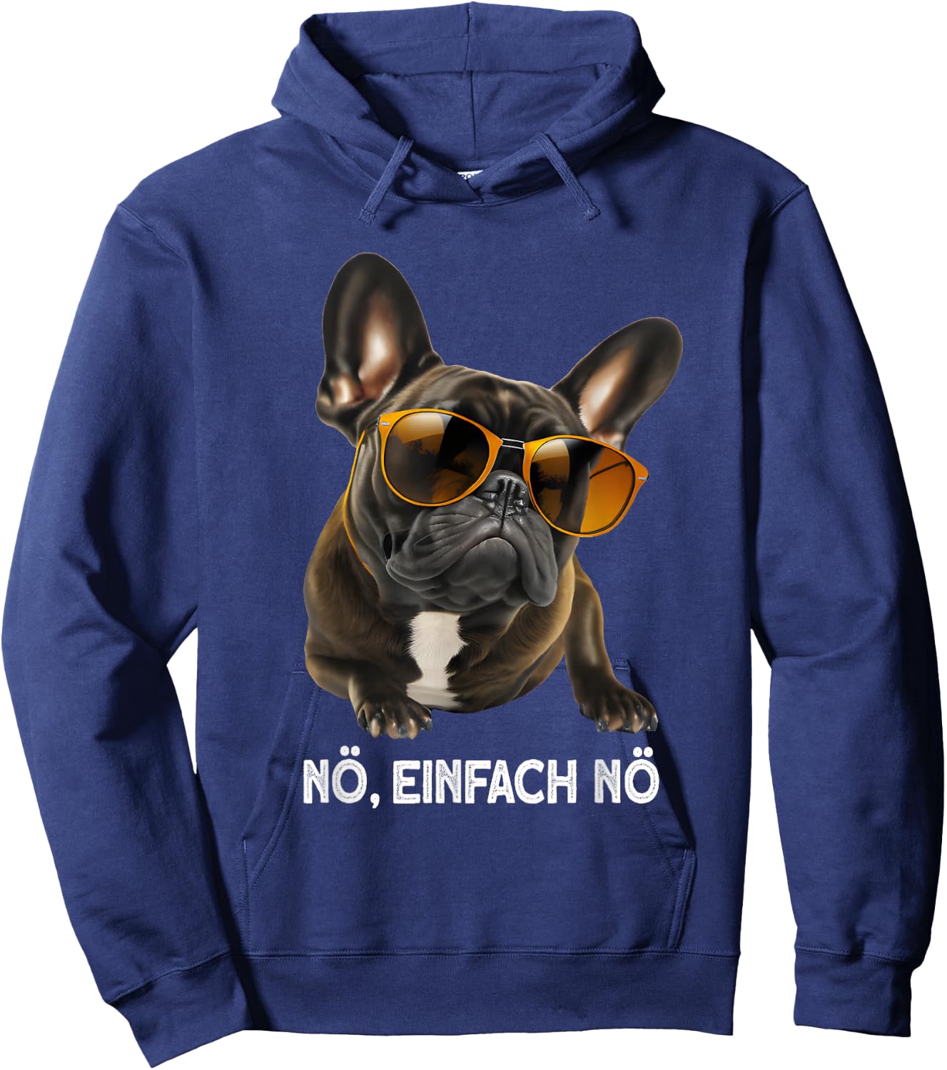 nö einfach nö hund Französische Bulldogge Sonnenbrille Hoodie - Hoodie | Navy