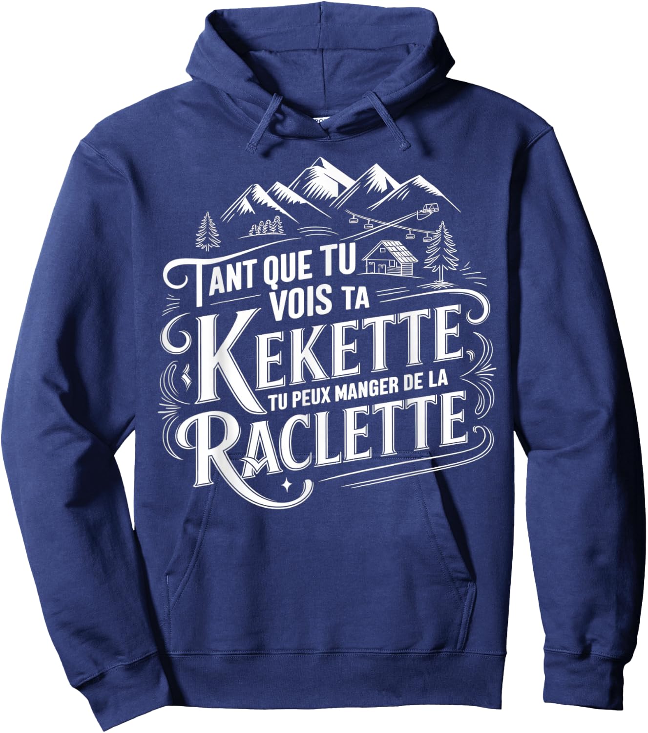 As long as you see your kekette you can eat raclette , Black, S Hoodie - Hoodie | Navy