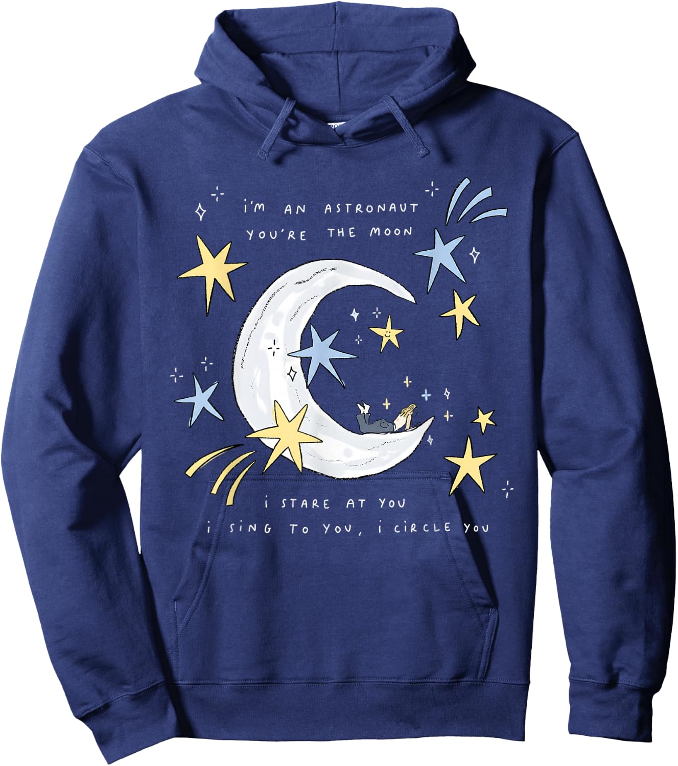 I'm an Astronaut, You're the Moon Hoodie - Hoodie | Navy