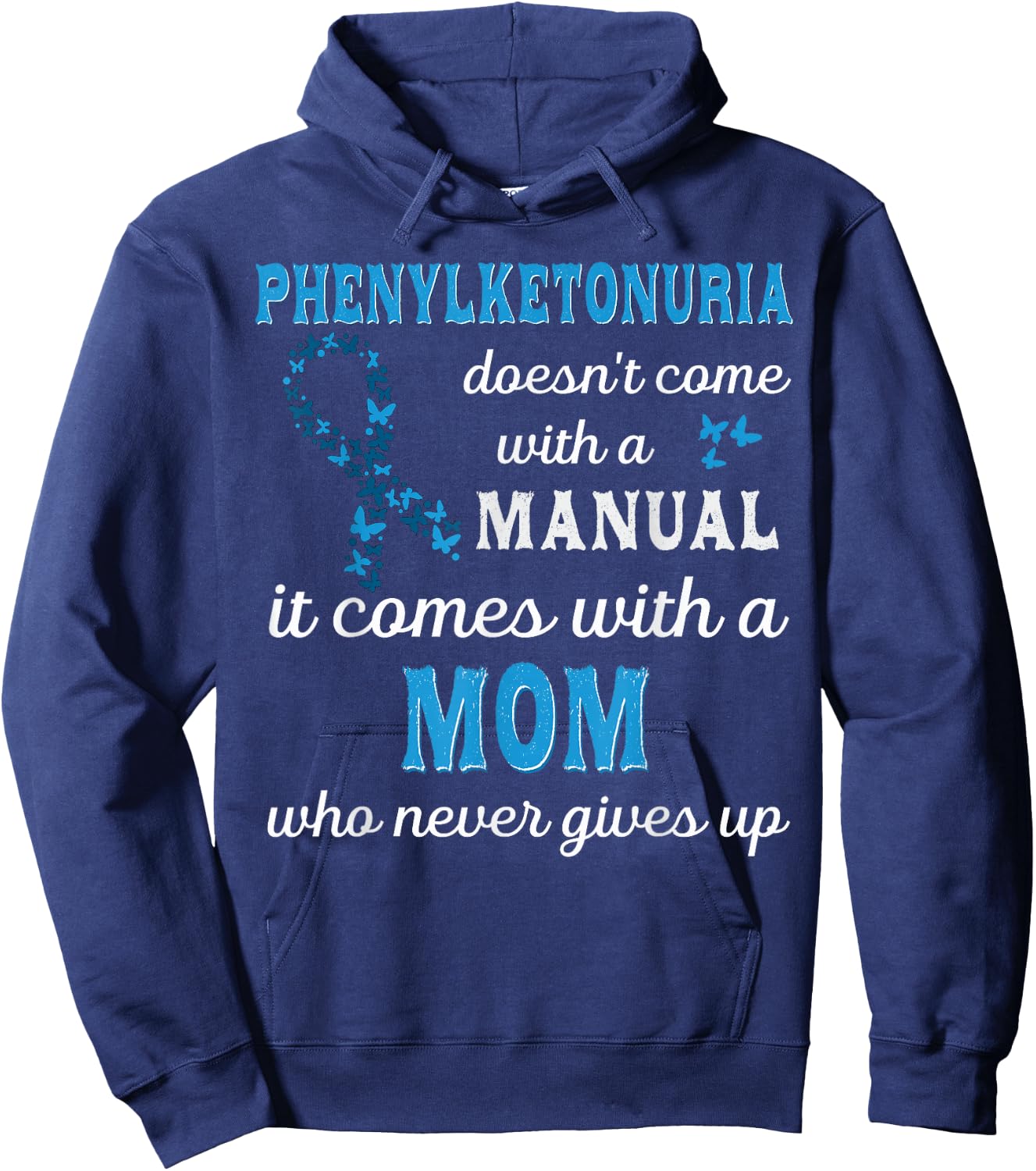 Phenylketonuria awareness Mom Support PKU awareness Hoodie - Hoodie | Navy