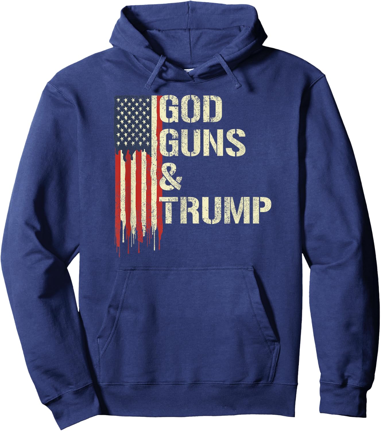 God Guns and Trump I 2nd Amendment Trump Flag America Hoodie - Hoodie | Navy