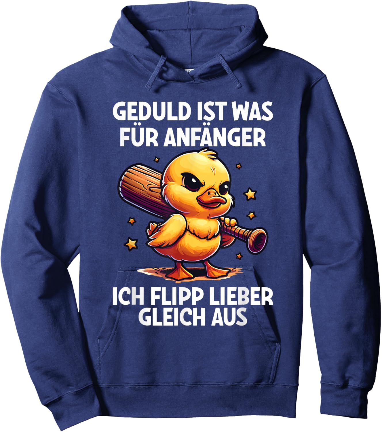 "Geduld Ist Für Anfänger Ich Flipp Ggleich Aus Ente Witzig , black Hoodie - Hoodie | Navy