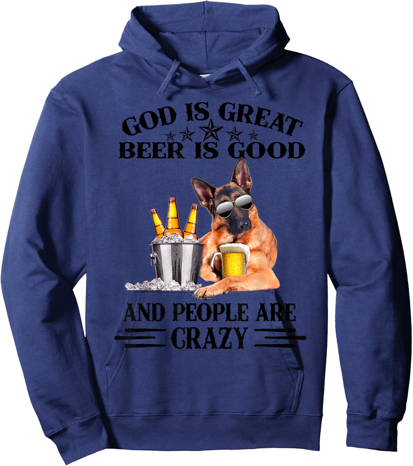 God is great beer is good and people are crazy Hoodie - Hoodie | Navy