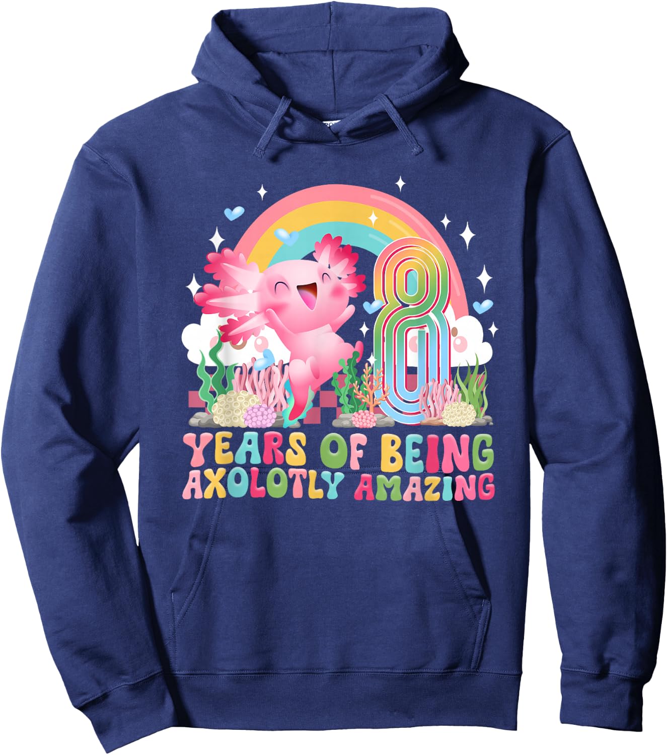 8th Axolotl Birthday Party Eight Year Old Axolotls Birthday Hoodie - Hoodie | Navy