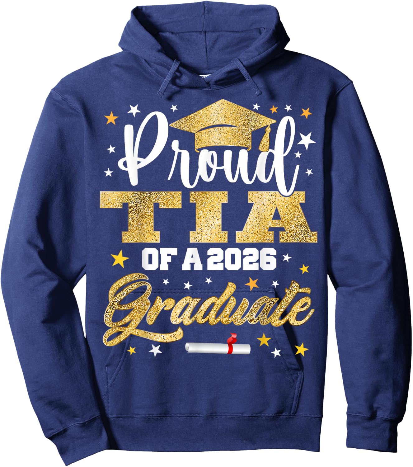 Proud Tia of 2026 Graduate Awesome Family College Hoodie - Hoodie | Navy