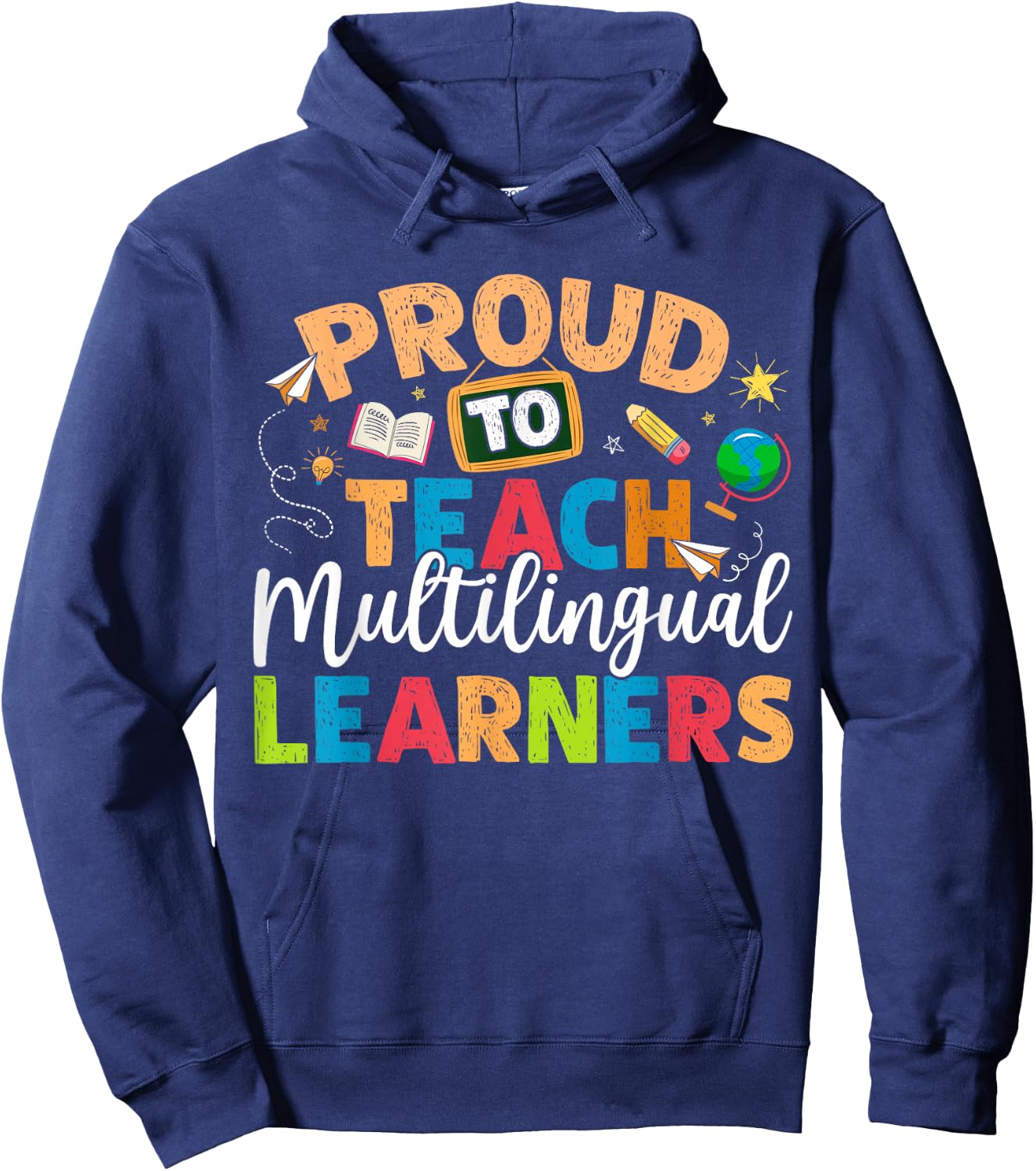 Proud To Teach Multilingual Learner Teacher Women Girls Kids Hoodie - Hoodie | Navy