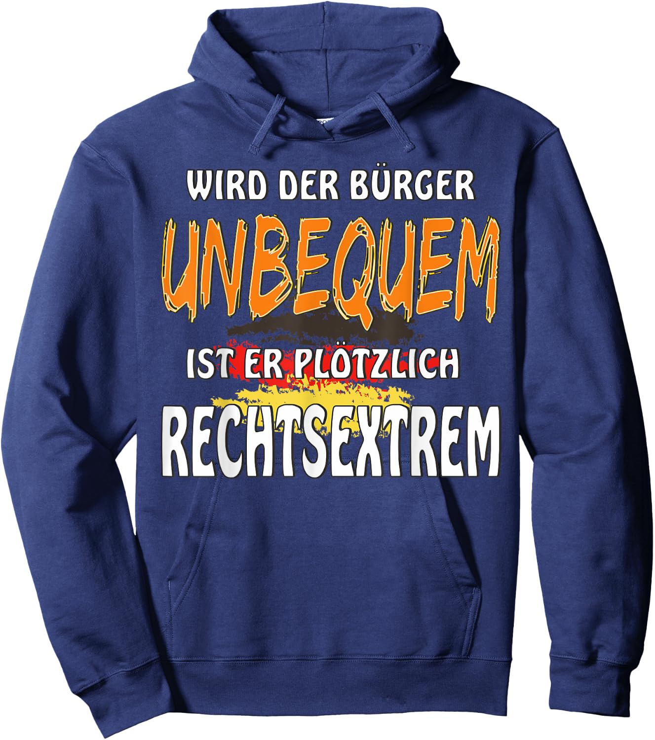 Wird der BüRGER Uncomfortable Resistance Politics Demonstration , black, s Hoodie - Hoodie | Navy