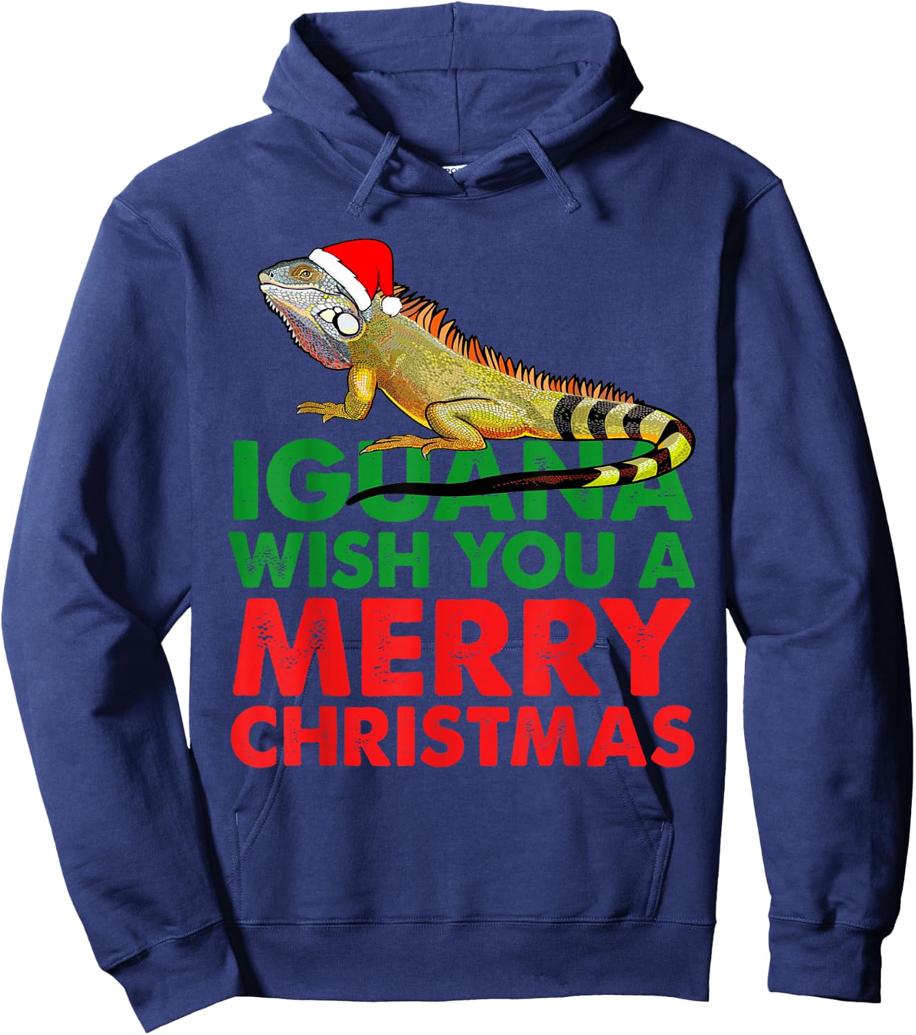 Iguana Wish You A Merry Christmas Funny Iguana, I GUANA Pun Hoodie - Hoodie | Navy