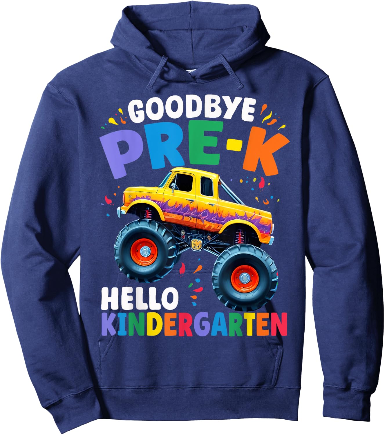 Goodbye Pre-k Hello Kindergarten Monster Truck Graduation Hoodie - Hoodie | Navy