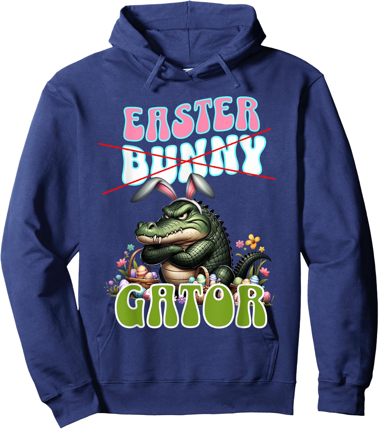 Easter ALLIGATOR; Funny Gator, Crocodile, Easter Basket Hoodie - Hoodie | Navy